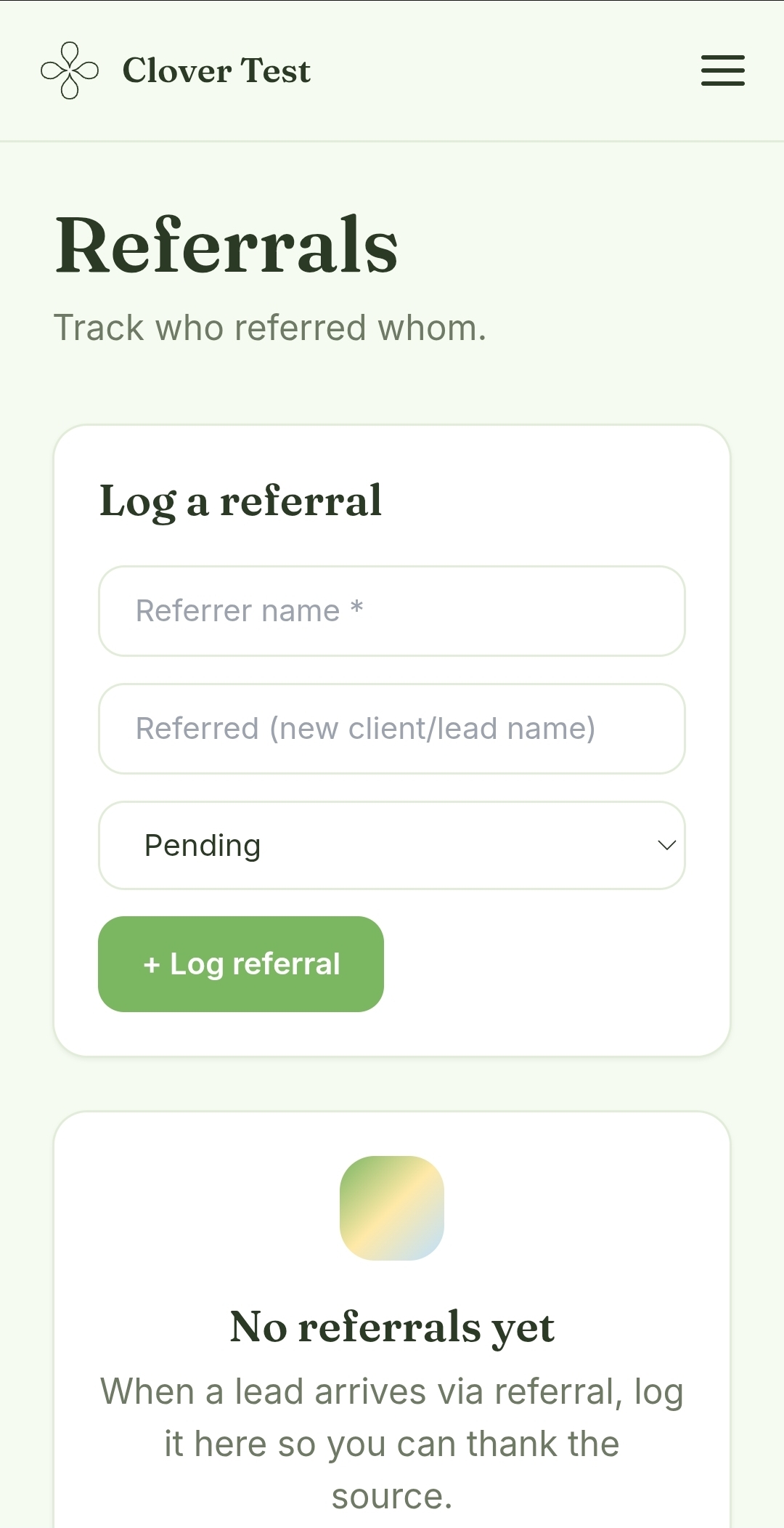 Clover mobile referrals screen with a log-a-referral form for referrer name, referred client, and status
